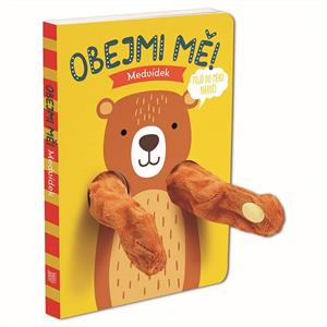 Maňásková knížka  - Obejmi mě! MEDVÍDEK